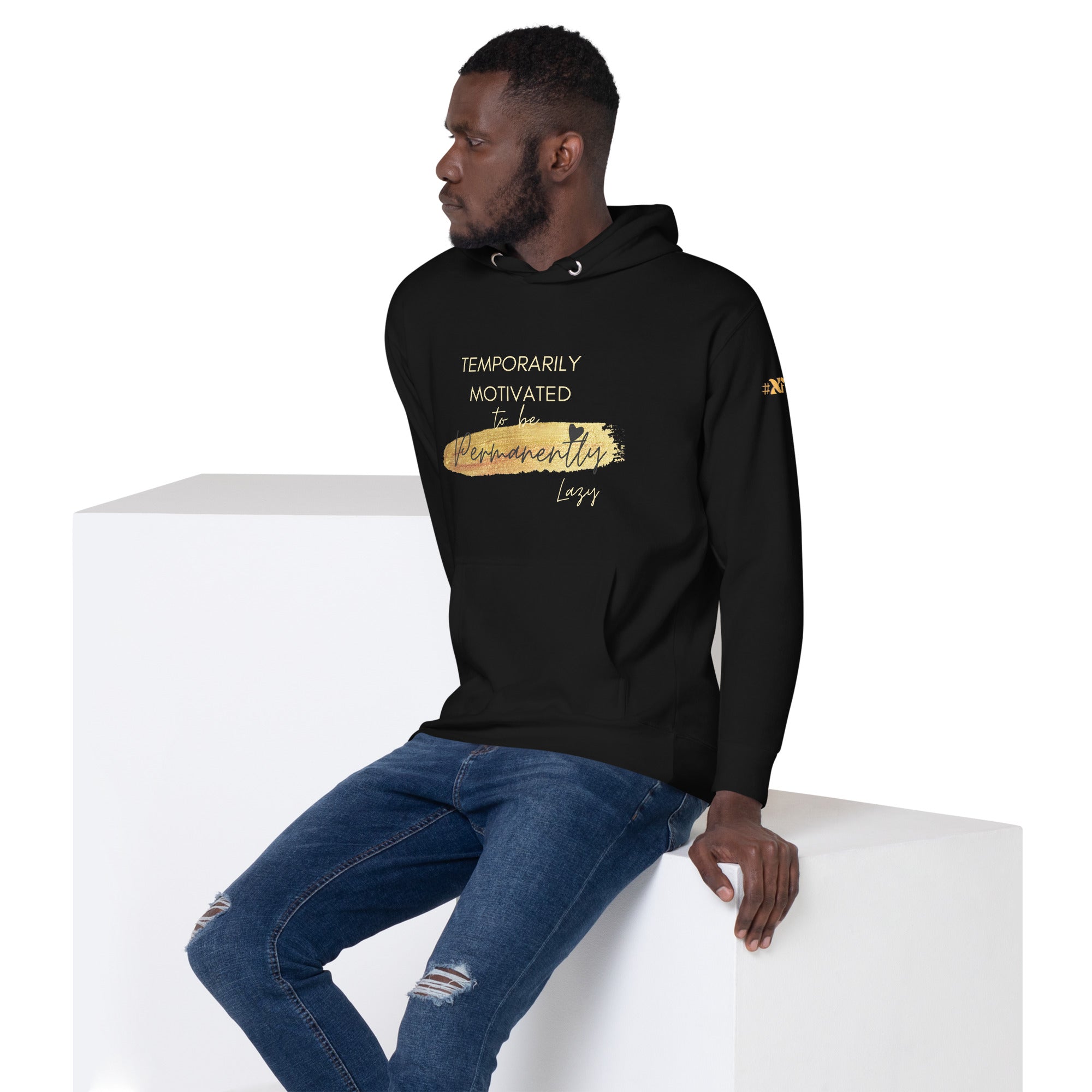 Temporarily Motivated Unisex Hoodie