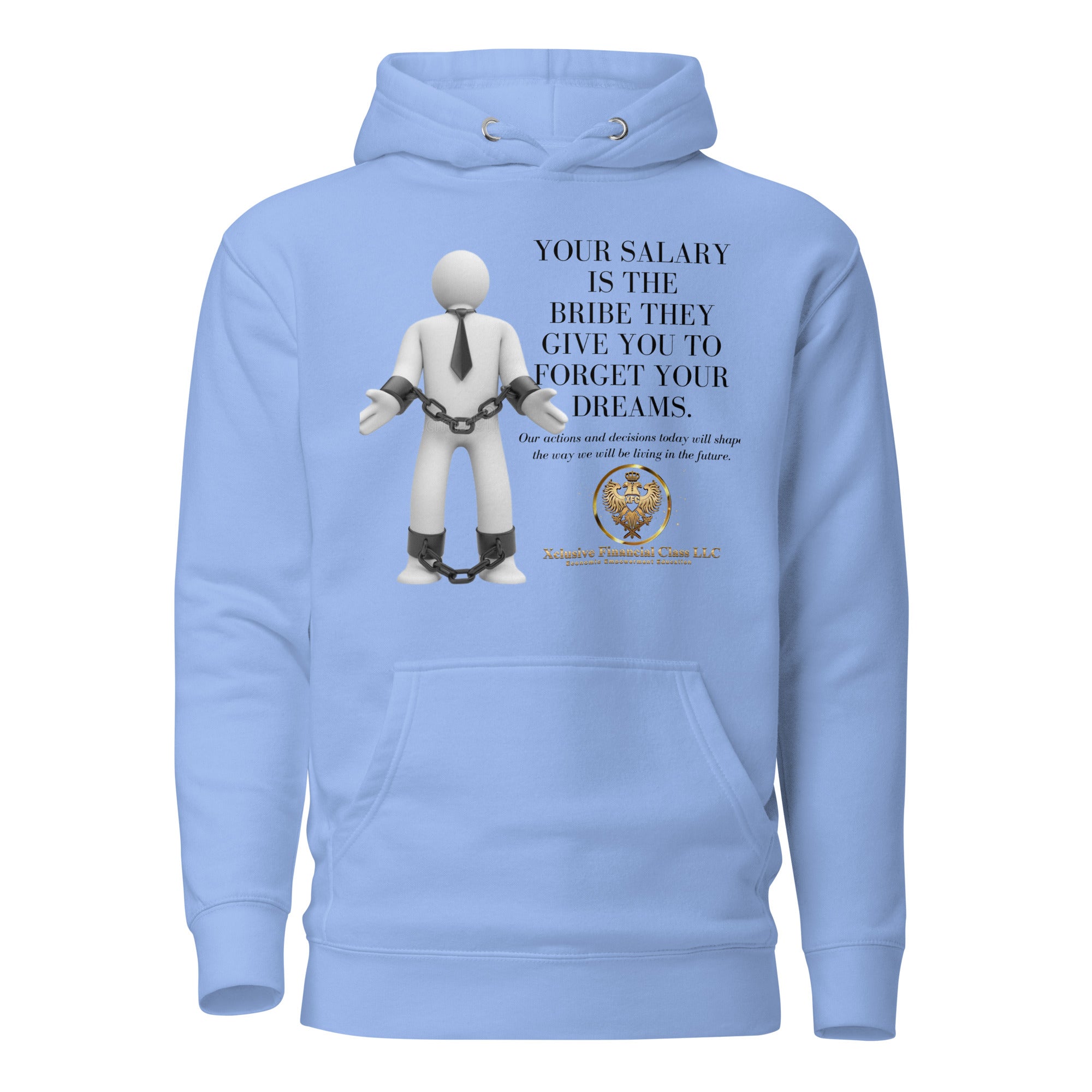 Salary to Forget Your Dreams Hoodie