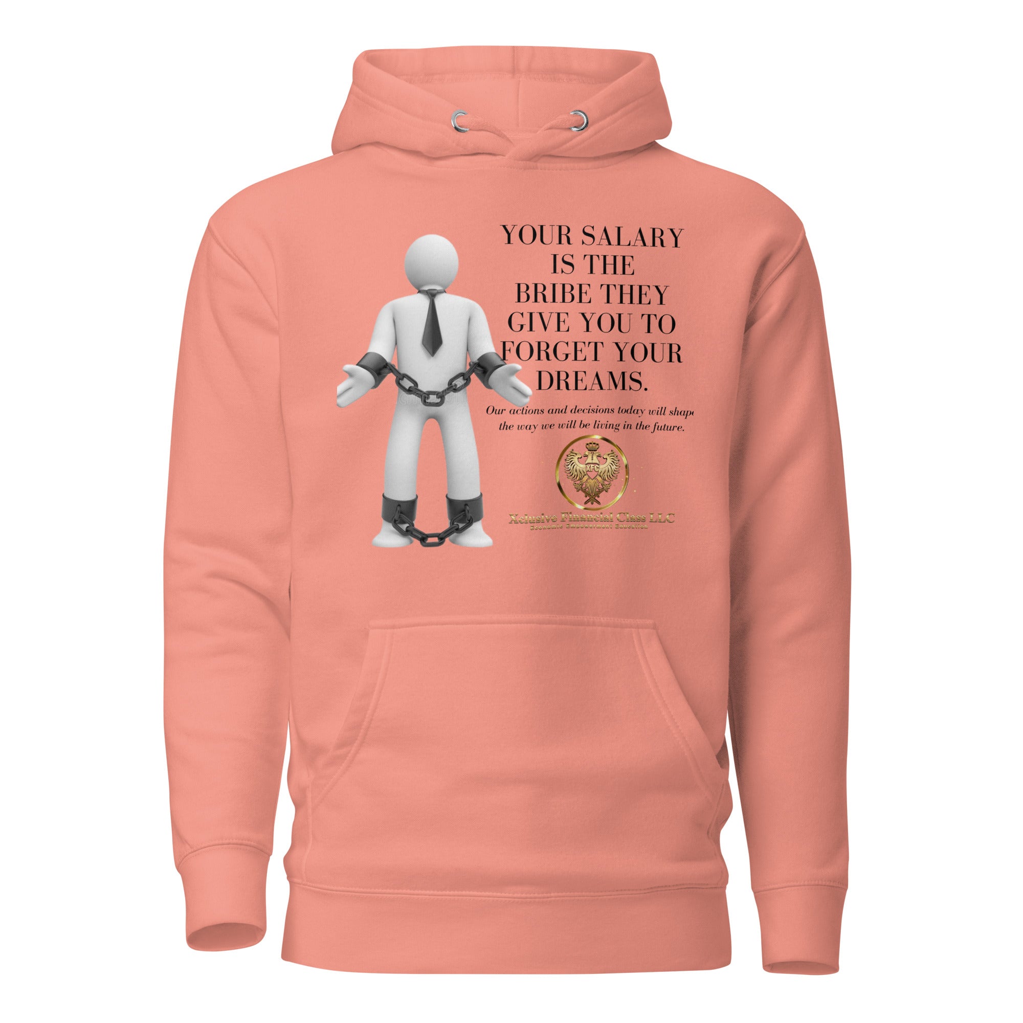 Salary to Forget Your Dreams Hoodie